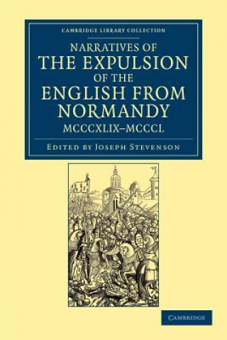 Książka Narratives of the Expulsion of the English from Normandy, MCCCXLIX-MCCCL Joseph Stevenson