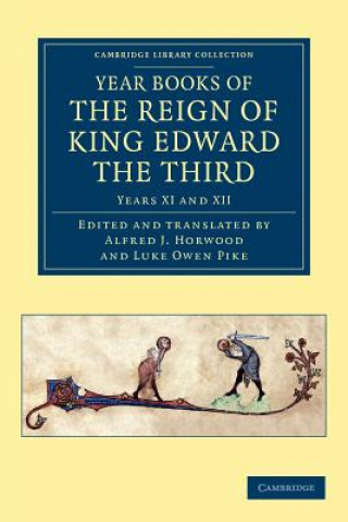 Книга Year Books of the Reign of King Edward the Third Alfred J. HorwoodLuke Owen Pike