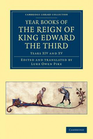 Könyv Year Books of the Reign of King Edward the Third Luke Owen Pike