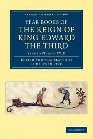Kniha Year Books of the Reign of King Edward the Third Luke Owen Pike