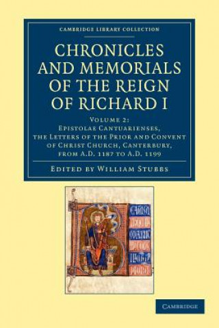 Könyv Chronicles and Memorials of the Reign of Richard I William Stubbs