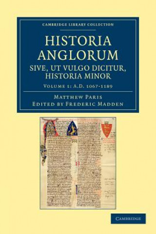 Książka Historia Anglorum sive, ut vulgo dicitur, Historia Minor Matthew ParisFrederic Madden