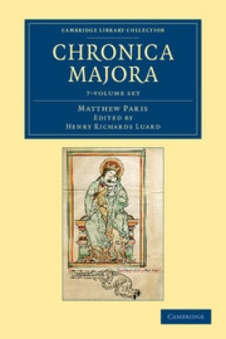 Książka Matthaei Parisiensis Chronica majora 7 Volume Set Matthew ParisHenry Richards Luard