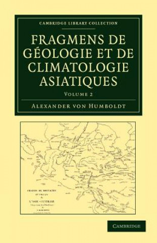 Carte Fragmens de geologie et de climatologie Asiatiques Alexander von Humboldt