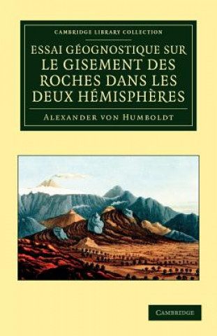 Carte Essai geognostique sur le gisement des roches dans les deux hemispheres Alexander von Humboldt