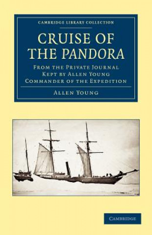 Kniha Cruise of the Pandora Allen Young