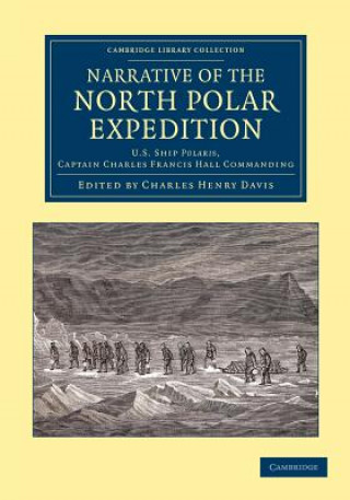 Книга Narrative of the North Polar Expedition Charles Henry Davis