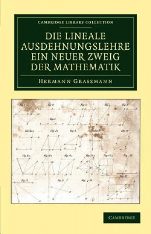 Carte Die Lineale Ausdehnungslehre ein neuer Zweig der Mathematik Hermann Grassmann