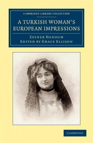 Βιβλίο Turkish Woman's European Impressions Zeyneb HanoumGrace Ellison