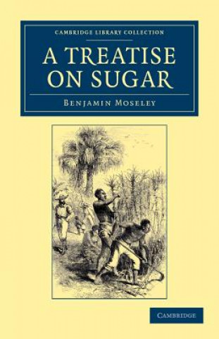 Carte Treatise on Sugar Benjamin Moseley