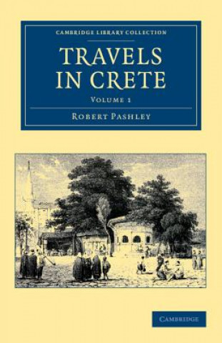 Книга Travels in Crete Robert Pashley