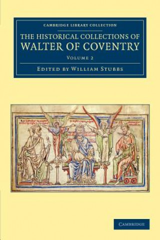 Книга Historical Collections of Walter of Coventry William Stubbs