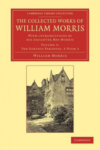 Kniha Collected Works of William Morris William MorrisMay Morris