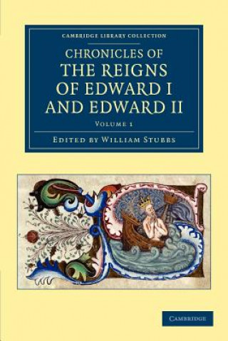 Книга Chronicles of the Reigns of Edward I and Edward II William Stubbs