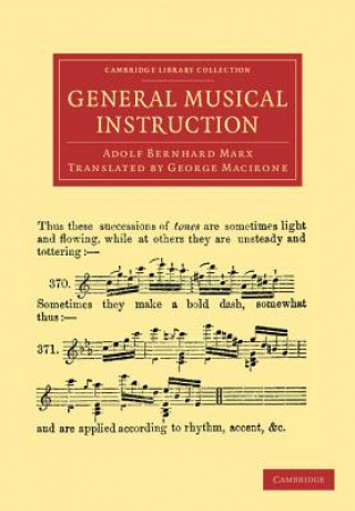 Kniha General Musical Instruction Adolf Bernhard MarxGeorge Macirone