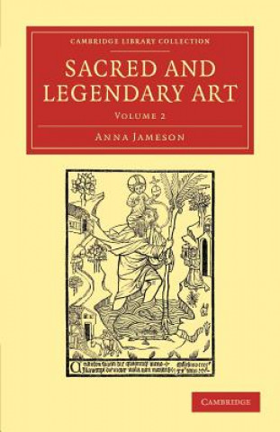 Könyv Sacred and Legendary Art Anna Jameson
