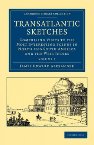 Kniha Transatlantic Sketches James Edward Alexander