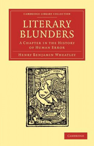 Książka Literary Blunders Henry Benjamin Wheatley