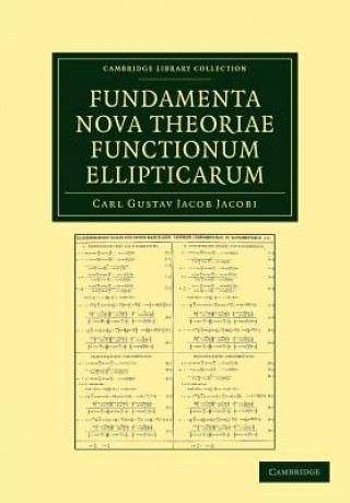 Book Fundamenta nova theoriae functionum ellipticarum Carl Gustav Jacob Jacobi