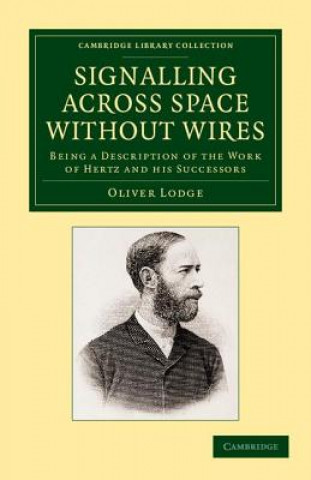 Carte Signalling across Space without Wires Oliver Lodge