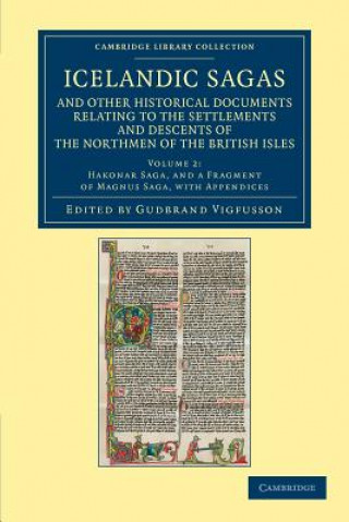 Knjiga Icelandic Sagas and Other Historical Documents Relating to the Settlements and Descents of the Northmen of the British Isles Gudbrand Vigfusson