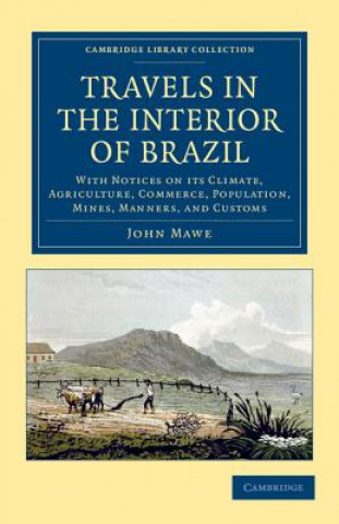 Carte Travels in the Interior of Brazil John Mawe