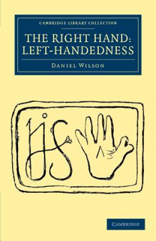 Kniha Right Hand: Left-Handedness Daniel Wilson