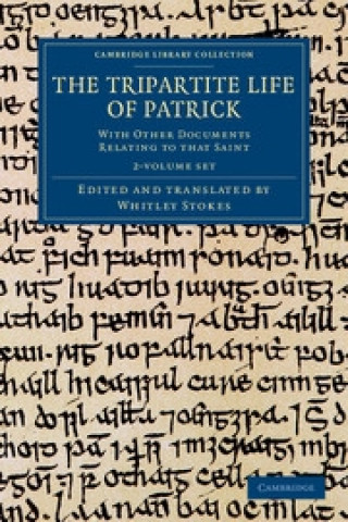 Könyv Tripartite Life of Patrick 2 Volume Set 