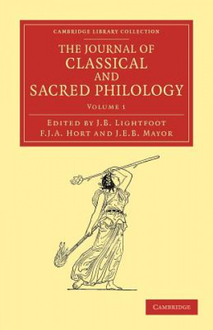 Książka Journal of Classical and Sacred Philology Joseph Barber LightfootFenton John Anthony HortJohn Eyton Bickersteth Mayor