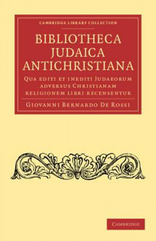Carte Bibliotheca judaica antichristiana Giovanni Bernardo De Rossi