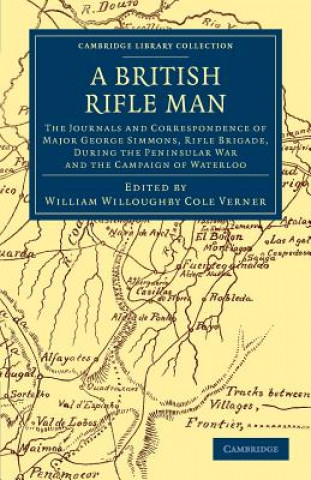 Kniha British Rifle Man George SimmonsWilliam Willoughby Cole Verner