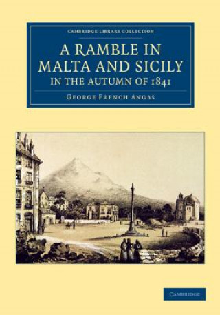 Book Ramble in Malta and Sicily, in the Autumn of 1841 George French Angas