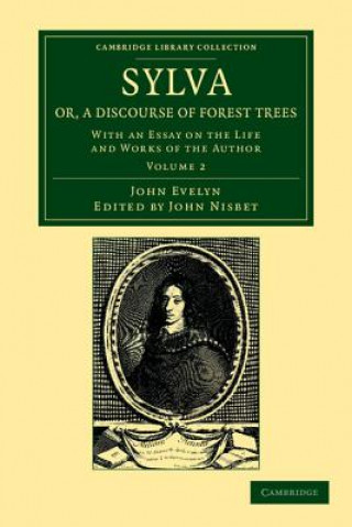 Książka Sylva, Or, a Discourse of Forest Trees John EvelynJohn Nisbet