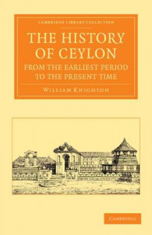 Carte History of Ceylon from the Earliest Period to the Present Time William Knighton