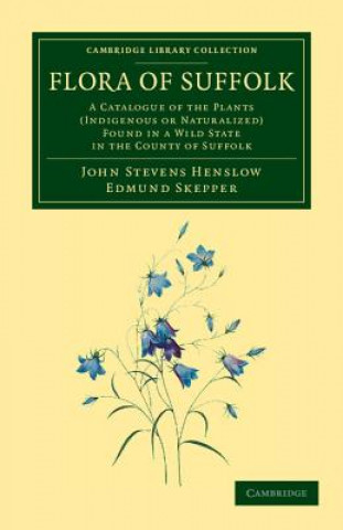 Книга Flora of Suffolk John Stevens Henslow