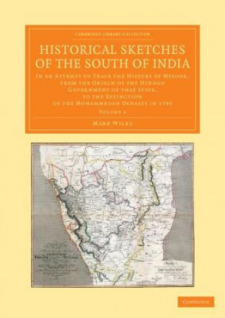 Knjiga Historical Sketches of the South of India Mark Wilks