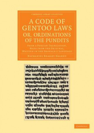 Kniha Code of Gentoo Laws; or, Ordinations of the Pundits Nathaniel Brassey Halhed