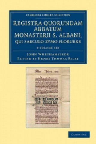 Carte Registra quorundam abbatum monasterii S. Albani, qui saeculo XVmo floruere 2 Volume Set Henry Thomas RileyJohn Whethamstede