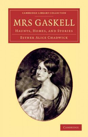 Livre Mrs Gaskell Esther Alice Chadwick