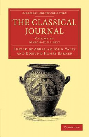 Knjiga Classical Journal Abraham John ValpyEdmund Henry Barker