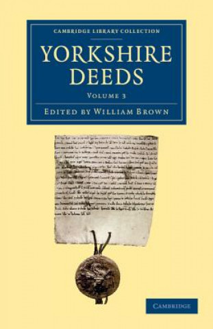 Książka Yorkshire Deeds: Volume 3 William Brown