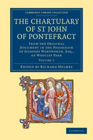 Livre Chartulary of St John of Pontefract Richard Holmes