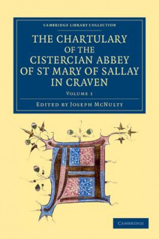 Książka Chartulary of the Cistercian Abbey of St Mary of Sallay in Craven Joseph McNulty