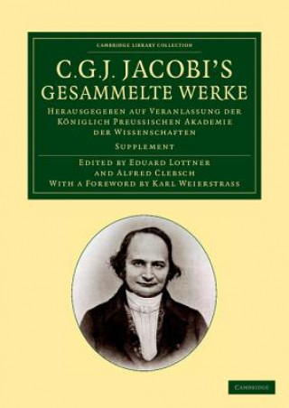 Carte C. G. J. Jacobi's Gesammelte Werke Carl Gustav Jacob JacobiEduard LottnerAlfred ClebschKarl Weierstrass