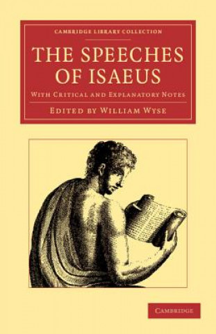 Könyv Speeches of Isaeus IsaeusWilliam Wyse