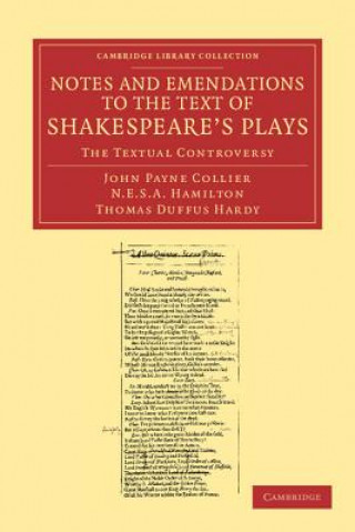 Kniha Notes and Emendations to the Text of Shakespeare's Plays John Payne CollierNicholas Esterhazy Stephen Armytage HamiltonThomas Duffus Hardy