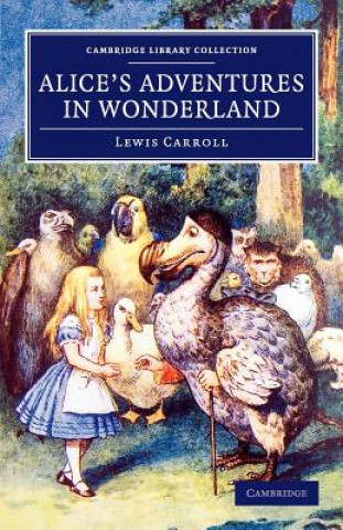 Carte Alice's Adventures in Wonderland Lewis CarrollJohn Tenniel