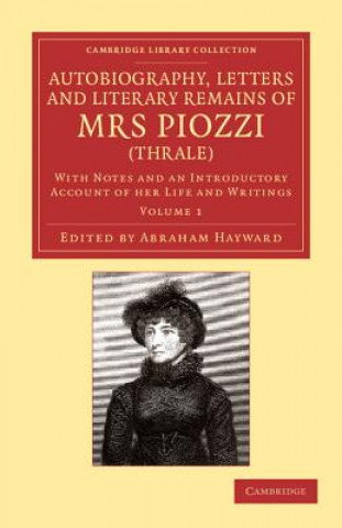 Carte Autobiography, Letters and Literary Remains of Mrs Piozzi (Thrale) Hester Lynch PiozziAbraham Hayward