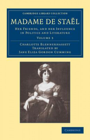 Kniha Madame de Stael Charlotte BlennerhassettJane Eliza Gordon Cumming