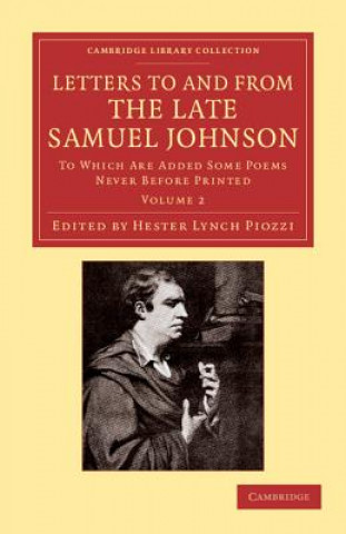 Carte Letters to and from the Late Samuel Johnson, LL.D. Samuel JohnsonHester Lynch Piozzi